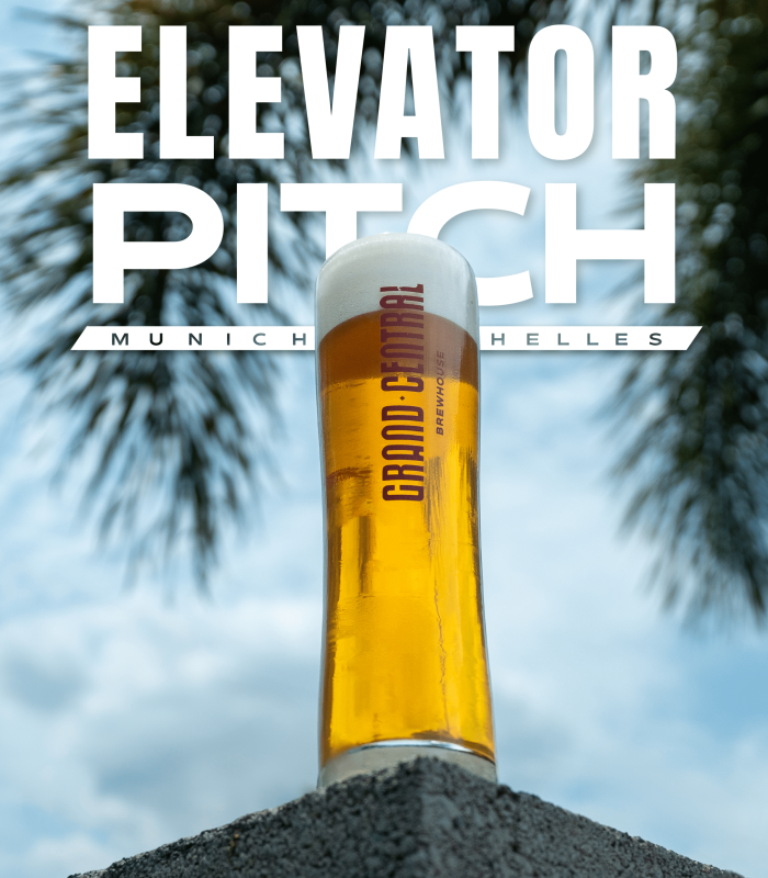 Elevator Pitch Munich Helles in Grand Central Brewhouse Stange Beer Glassware